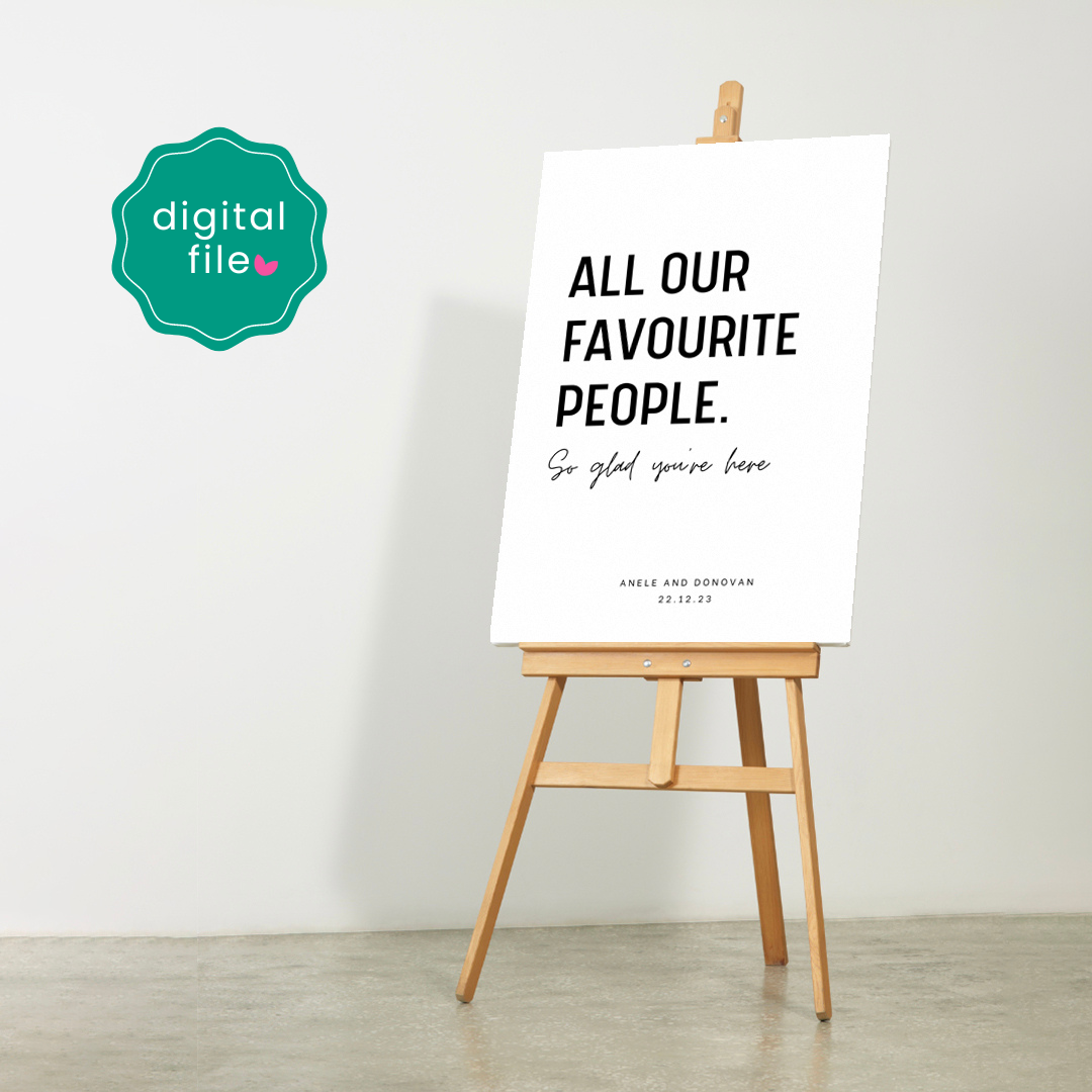 Wedding Welcome Sign A1 - All our favourite people (digital file)