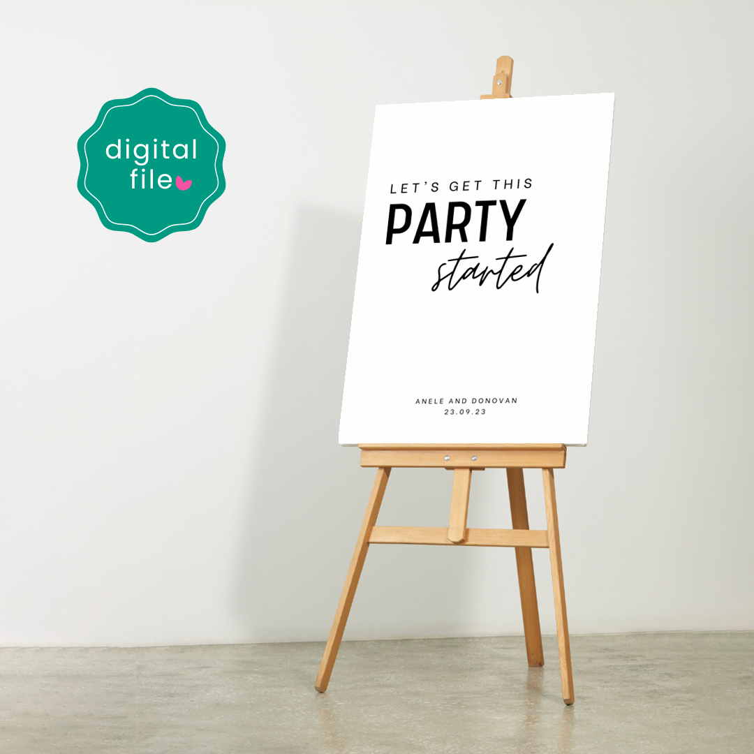 Wedding Welcome Sign - Lets get this party started (digital file)